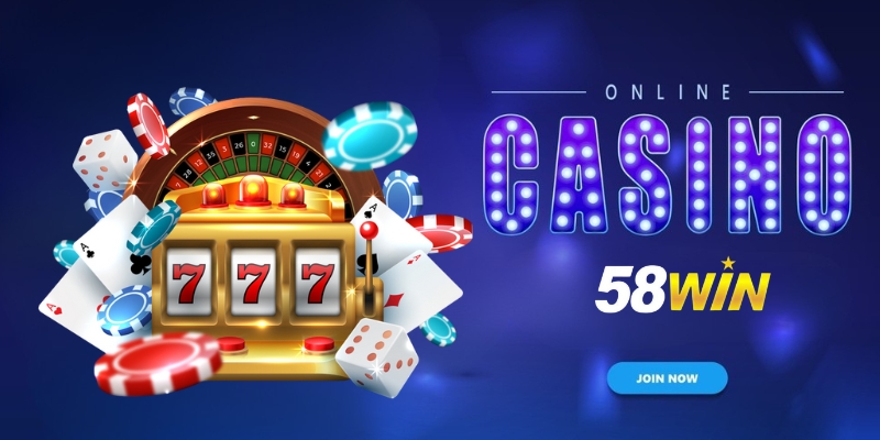 Casino 58Win – Khai Phá Sảnh Chơi Có Tiếng Tại Châu Á