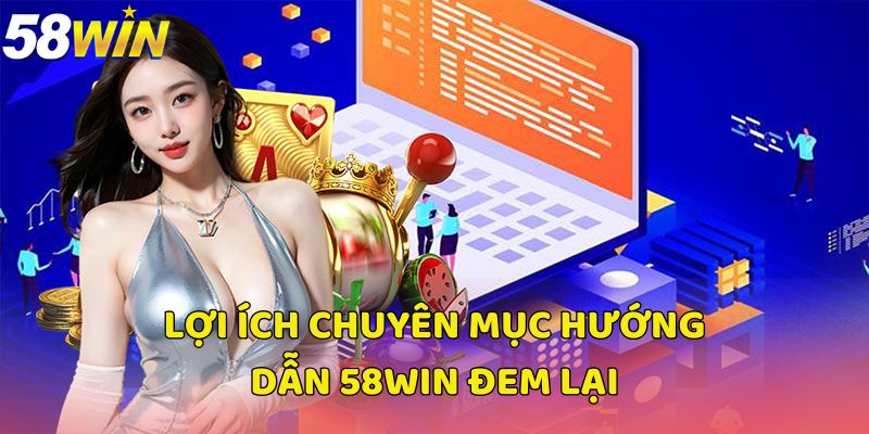 Cách thức đăng nhập tài khoản 58Win