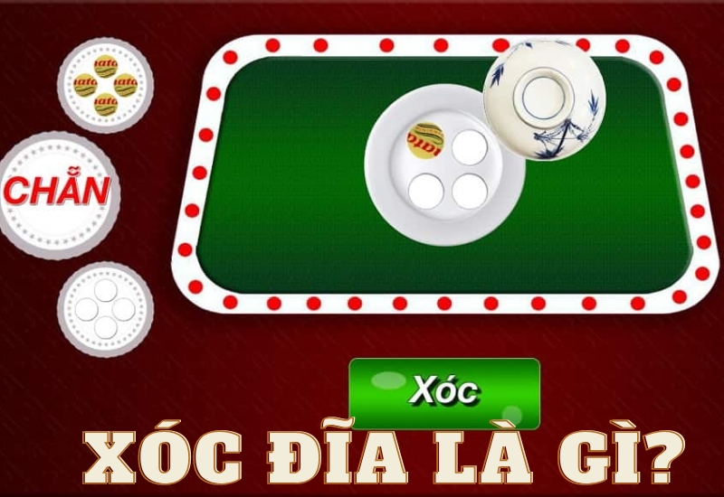 Tìm hiểu game Xóc đĩa
