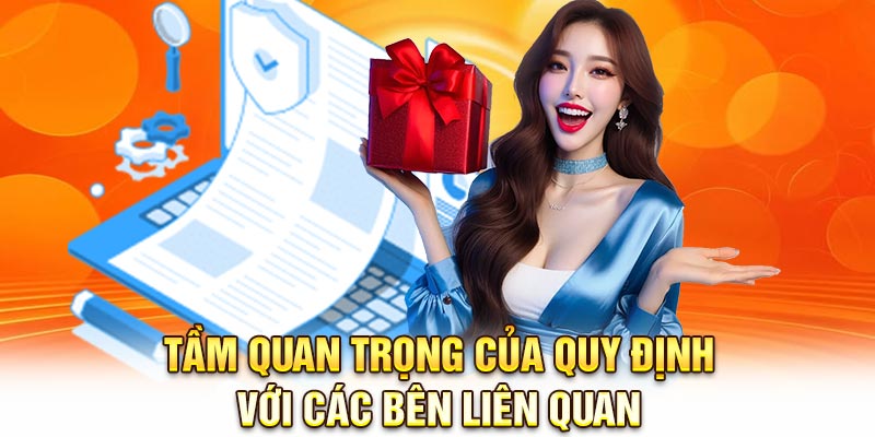 Tầm quan trọng của quy định với các bên liên quan